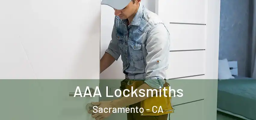  AAA Locksmiths Sacramento - CA