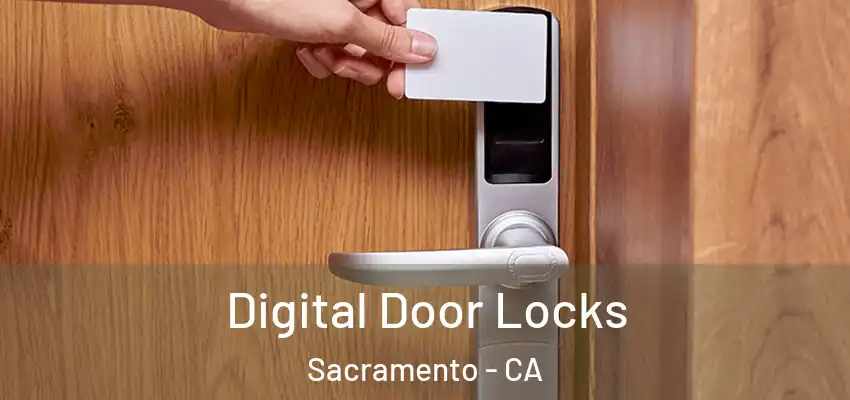  Digital Door Locks Sacramento - CA