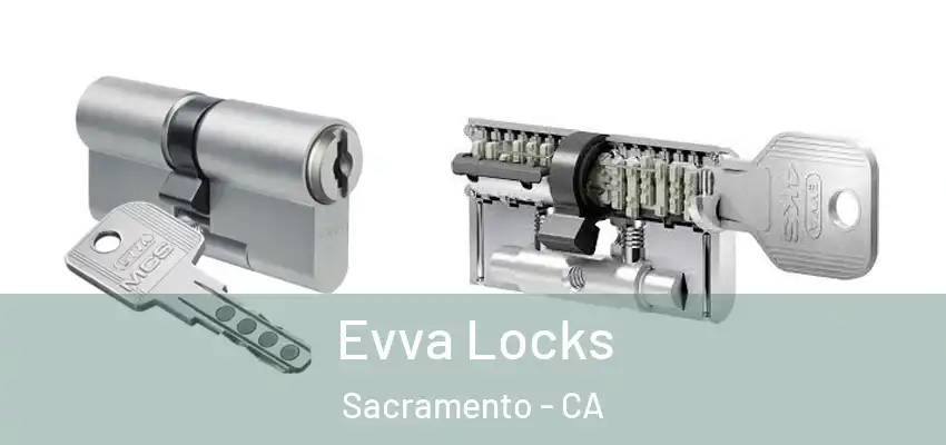  Evva Locks Sacramento - CA