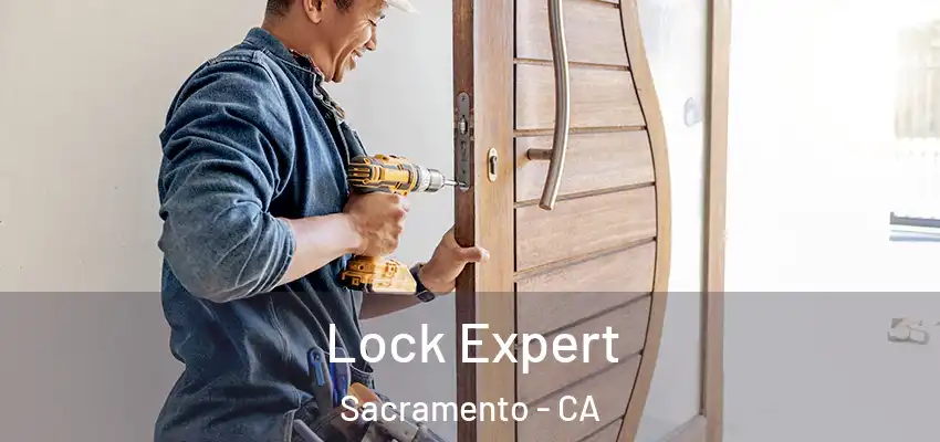  Lock Expert Sacramento - CA