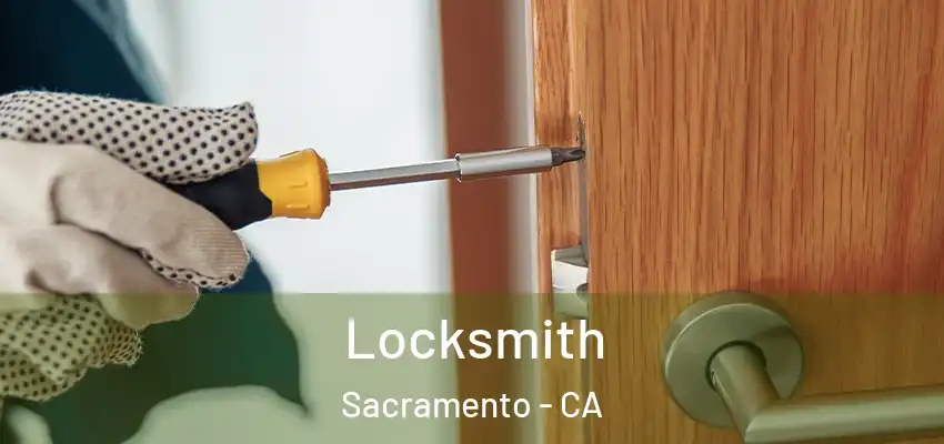 Locksmith Sacramento - CA