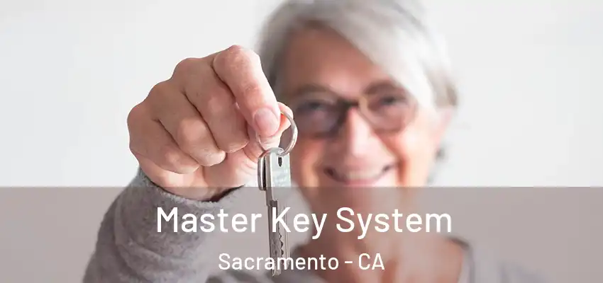  Master Key System Sacramento - CA