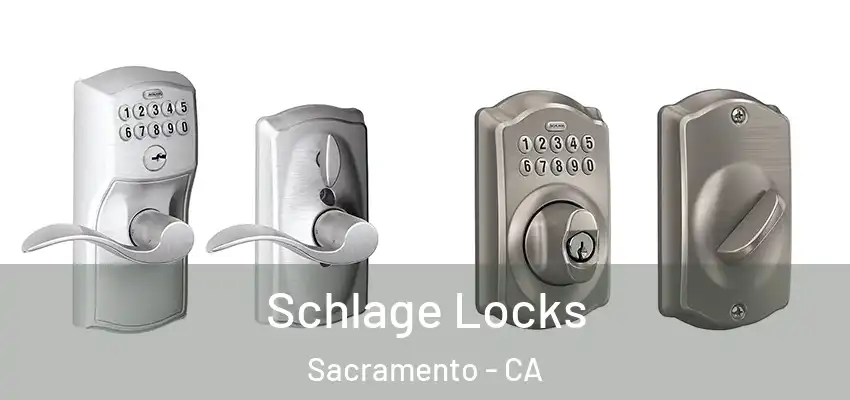  Schlage Locks Sacramento - CA