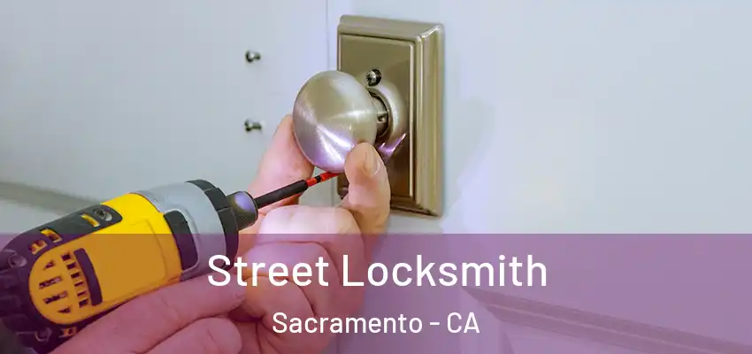  Street Locksmith Sacramento - CA